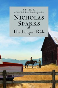 The Longest Ride By: Nicholas Sparks
